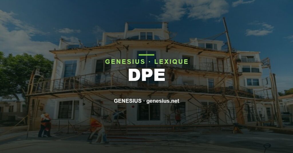 DPE : définition — Genesius Construction et Réseaux, Nice