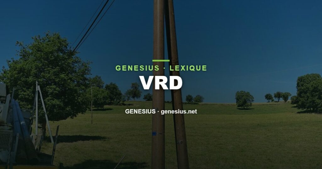 VRD : définition — Genesius Construction et Réseaux, Nice