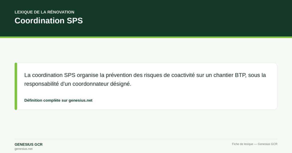 Coordination SPS — La coordination SPS organise la prévention des risques de coactivité sur un chantier BTP, sous la responsabilité d’un coordonnateur désigné.